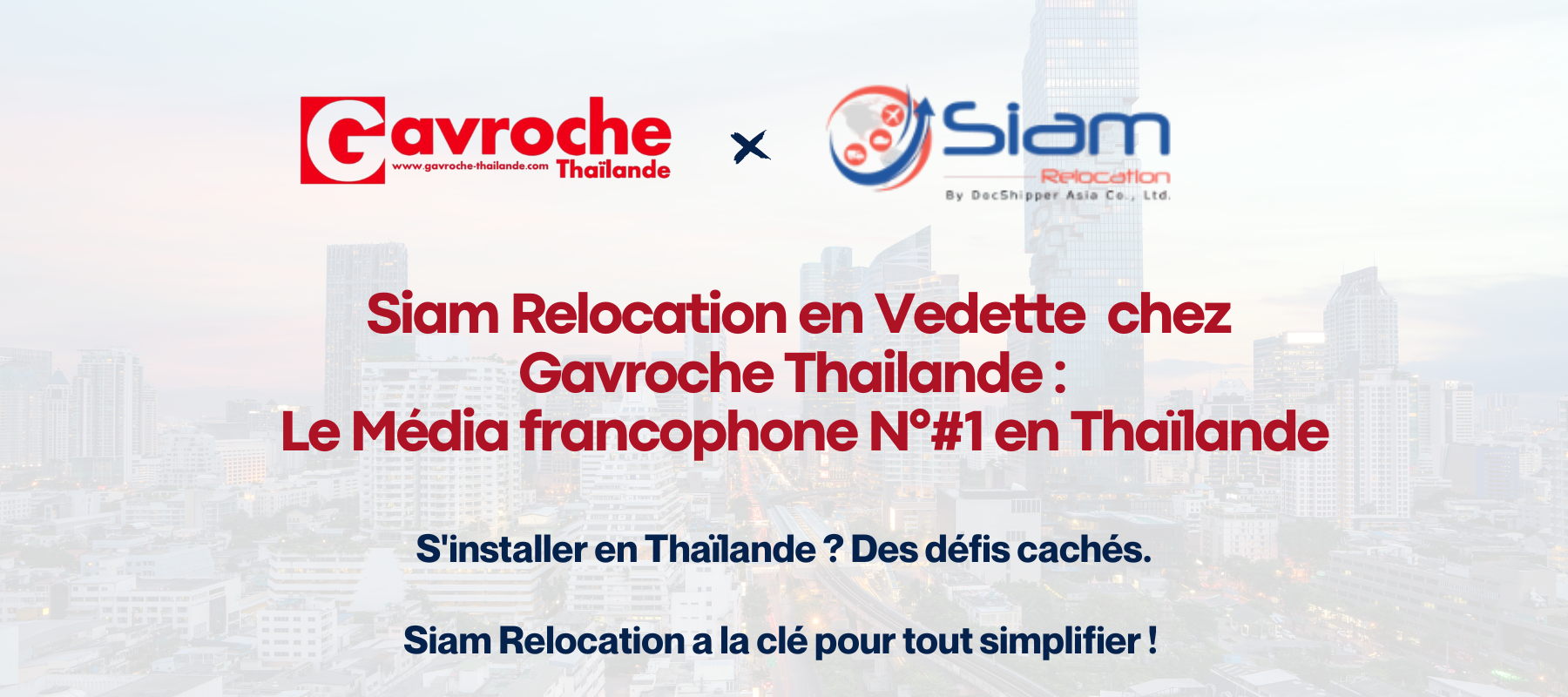 Siam Relocation dans Gavroche Thaïlande Expert pour votre Déménagement en Thaïlande